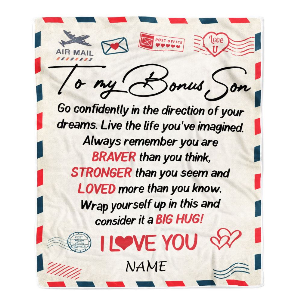 Personalized To My Bonus Son Blanket From Mom Dad Air Mail Letter Confidently I Love You Stepson Birthday Graduation Christmas Customized Fleece Blanket | teecentury