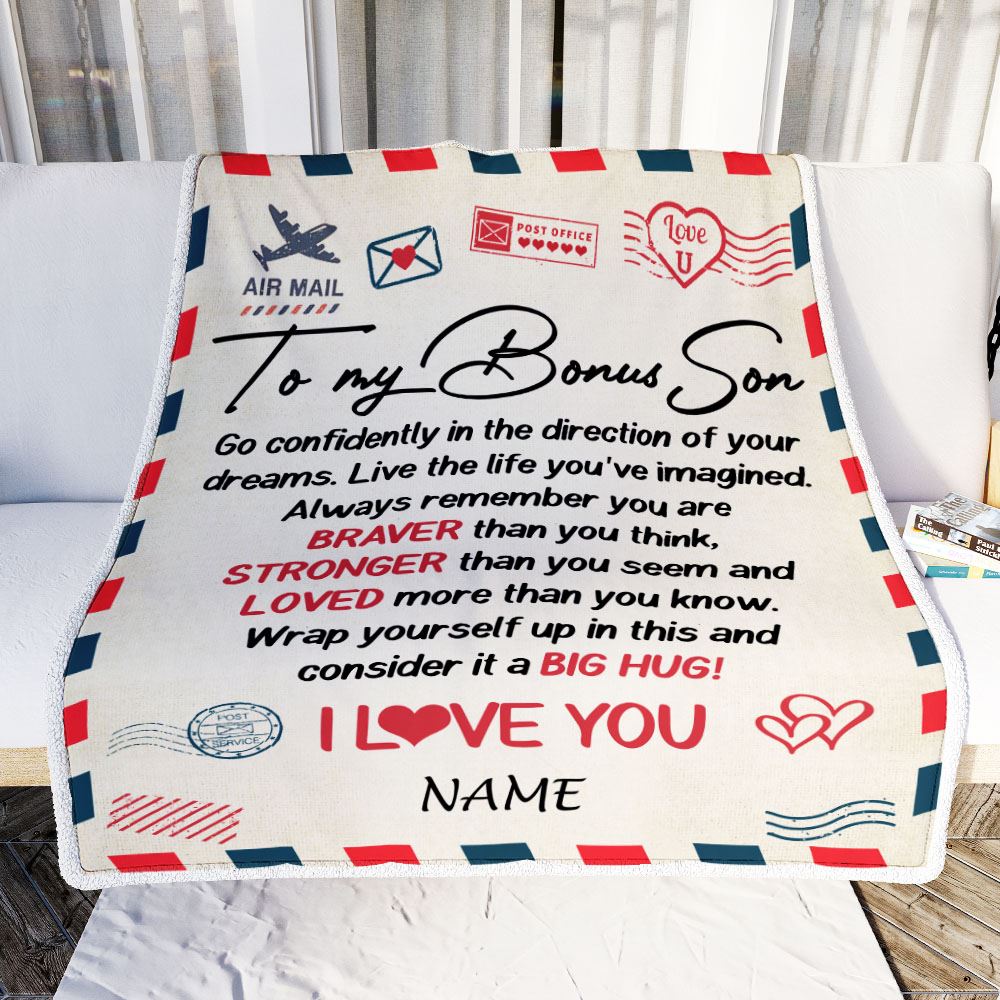 Personalized To My Bonus Son Blanket From Mom Dad Air Mail Letter Confidently I Love You Stepson Birthday Graduation Christmas Customized Fleece Blanket | teecentury