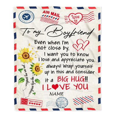 Personalized To My Boyfriend Blanket Love Big Hug Air Mail Letter Sunflower Boyfriend For Him Birthday Valentines Day Christmas Fleece Throw Blanket Blanket | Teecentury.com