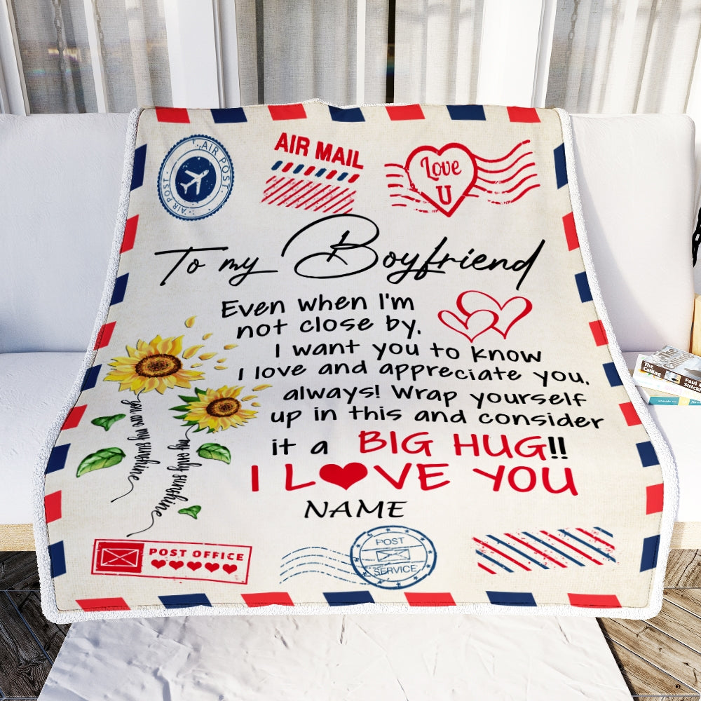 Personalized To My Boyfriend Blanket Love Big Hug Air Mail Letter Sunflower Boyfriend For Him Birthday Valentines Day Christmas Fleece Throw Blanket Blanket | Teecentury.com