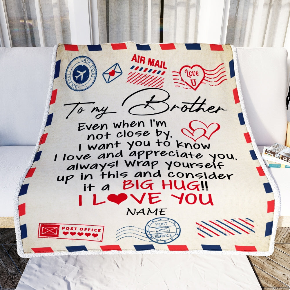 Personalized To My Brother Blanket From Brother I Love You Hugs Air Mail Letter Birthday Christmas Thanksgiving Graduation Customized Fleece Blanket Blanket | Teecentury.com