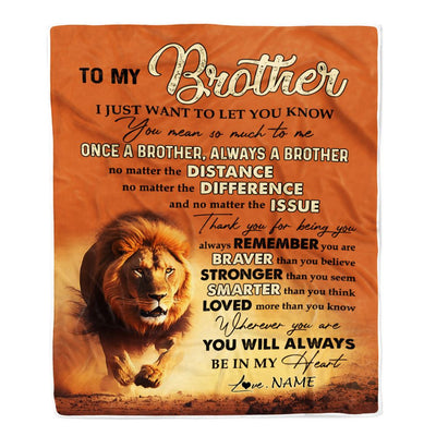 Personalized To My Brother Blanket From Sister You Always In My Heart Lion Brother Birthday Graduation Christmas Customized Bed Fleece Blanket | teecentury