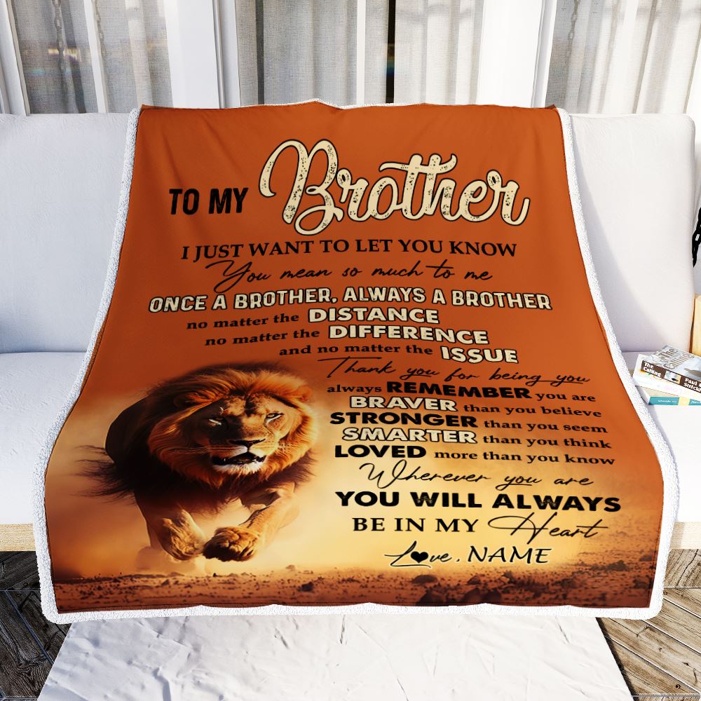 Personalized To My Brother Blanket From Sister You Always In My Heart Lion Brother Birthday Graduation Christmas Customized Bed Fleece Blanket | teecentury