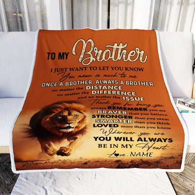 Personalized To My Brother Blanket From Sister You Always In My Heart Lion Brother Birthday Graduation Christmas Customized Bed Fleece Blanket | teecentury