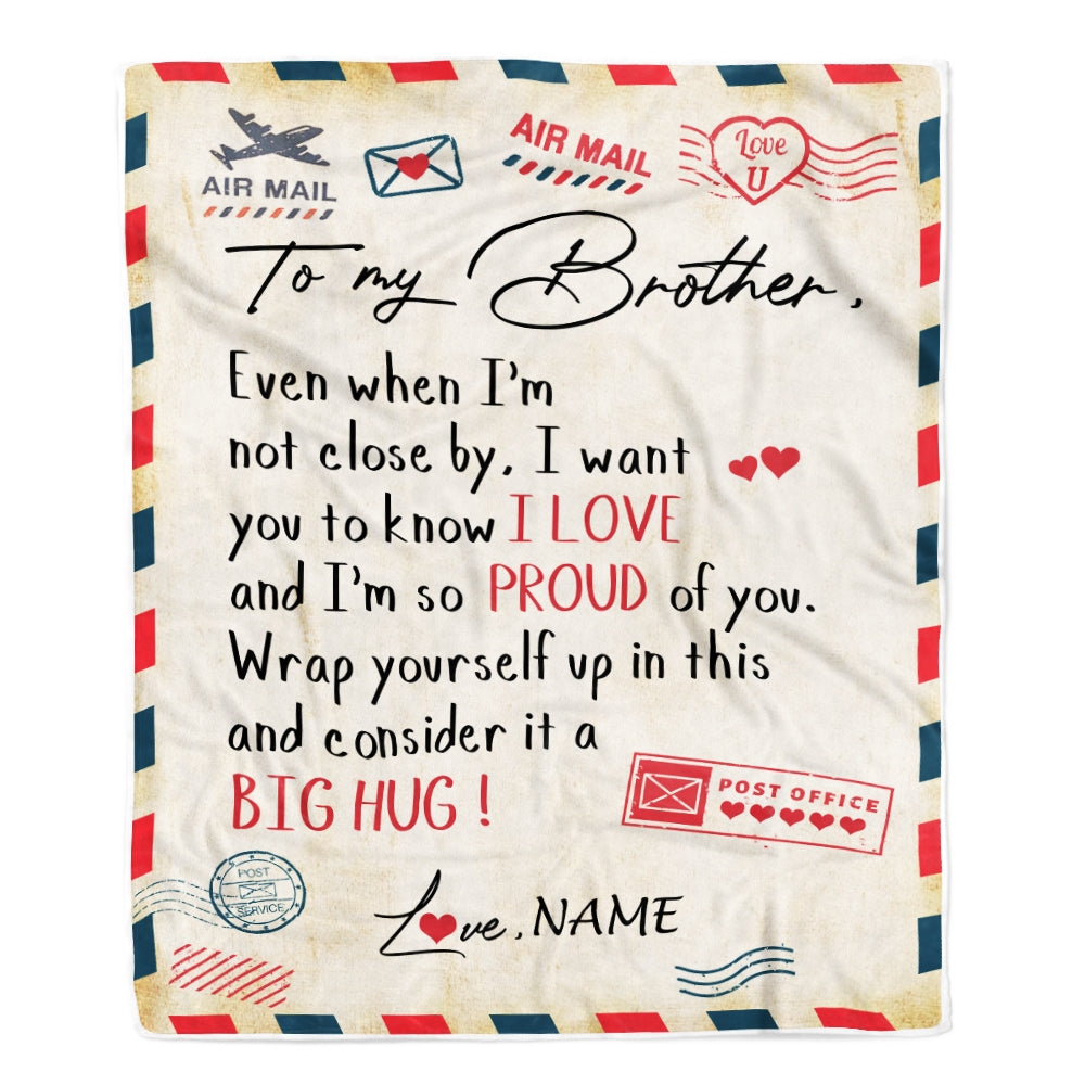 Personalized To My Brother Blanket from Sister Proud Of You Air Mail Letter Brother Birthday Graduation Christmas Gift Customized Bed Fleece Throw Blanket Blanket | Teecentury.com