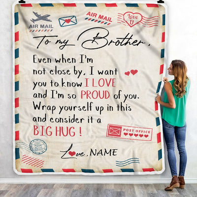 Personalized To My Brother Blanket from Sister Proud Of You Air Mail Letter Brother Birthday Graduation Christmas Gift Customized Bed Fleece Throw Blanket Blanket | Teecentury.com