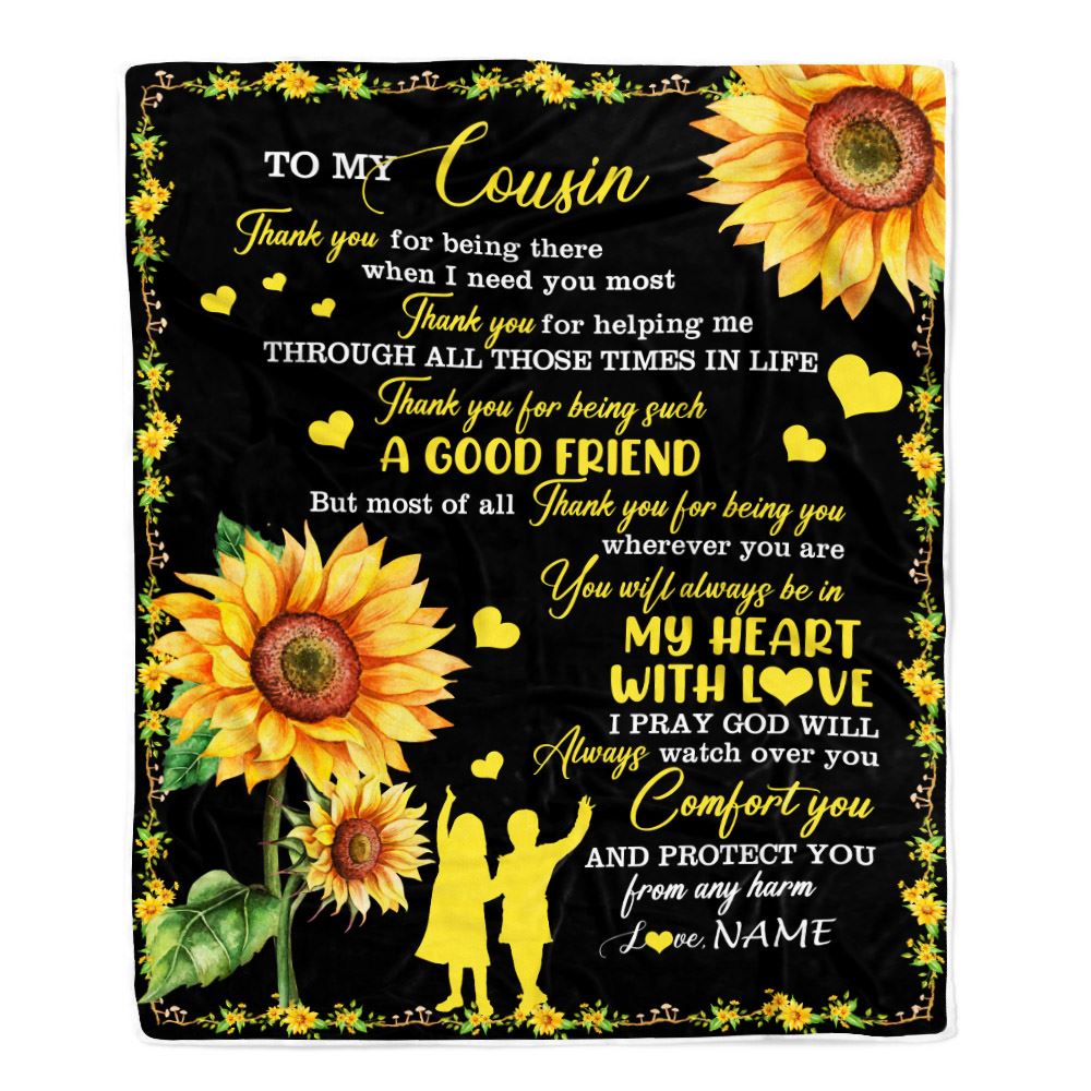 Personalized To My Cousin Blanket From Family A Good Friend Sunflower Cousin Birthday Graduation Christmas Customized Bed Fleece Throw Blanket | teecentury