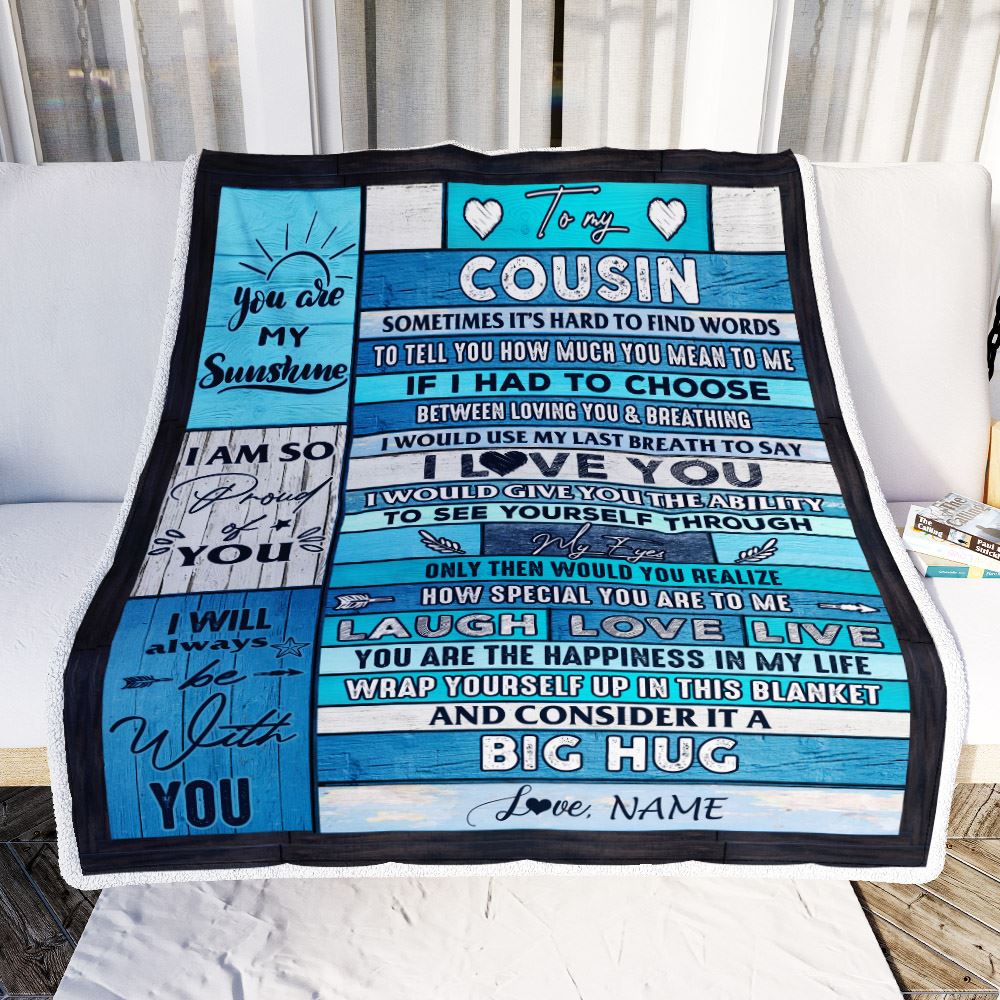 Personalized To My Cousin Blanket From Family Wood Laugh Love Live Big Hug Cousin Birthday Graduation Christmas Customized Bed Fleece Throw Blanket | teecentury