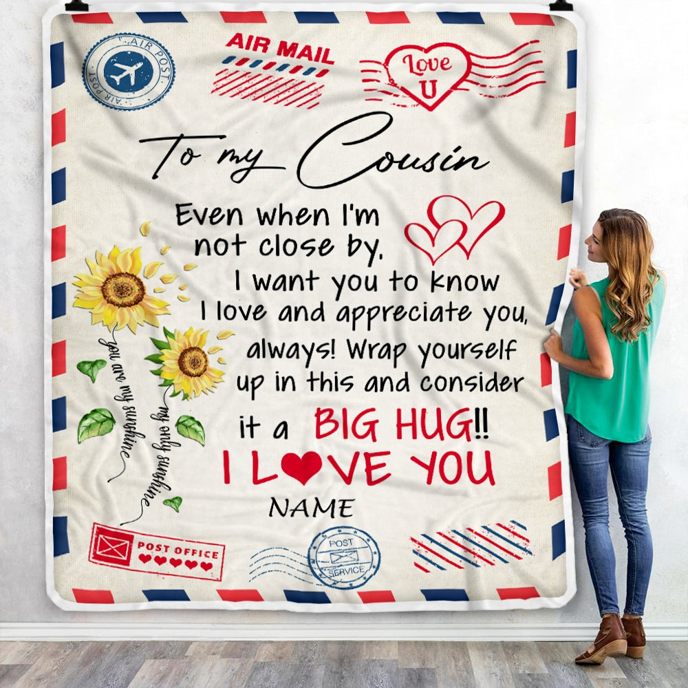 Personalized To My Cousin Blanket Love Big Hug Air Mail Letter Sunflower Cousin Birthday Christmas Thanksgiving Graduation Customized Fleece Throw Blanket Blanket | Teecentury.com