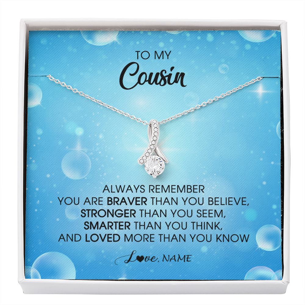 Alluring Beauty Necklace | Personalized To My Cousin Necklace From Family Always Remember You Are Braver Cousin Pendant Jewelry Birthday Graduation Christmas Customized Message Card | teecentury
