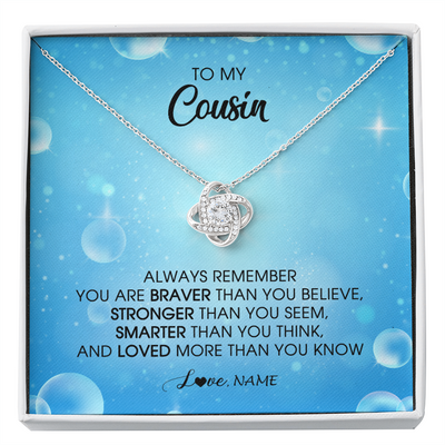 Love Knot Necklace | Personalized To My Cousin Necklace From Family Always Remember You Are Braver Cousin Pendant Jewelry Birthday Graduation Christmas Customized Message Card | teecentury