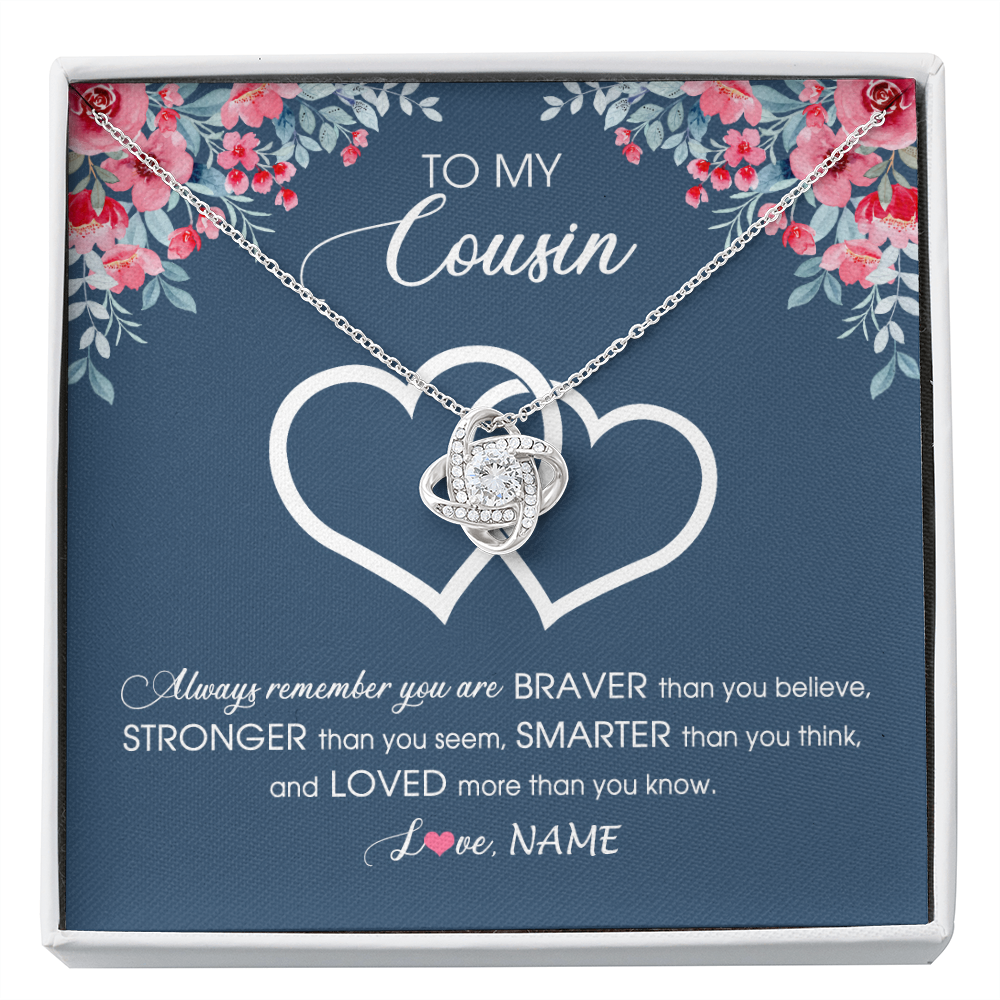 Love Knot Necklace | Personalized To My Cousin Necklace From Family Braver Stronger Smarter Loved Cousin Pendant Jewelry Birthday Graduation Christmas Customized Message Card | teecentury