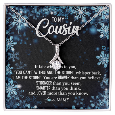 Alluring Beauty Necklace | Personalized To My Cousin Necklace From Family Whisper Back I Am The Storm Cousin Pendant Jewelry Birthday Graduation Christmas Customized Message Card | teecentury
