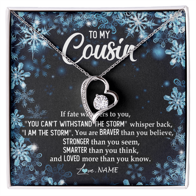Forever Love Necklace | Personalized To My Cousin Necklace From Family Whisper Back I Am The Storm Cousin Pendant Jewelry Birthday Graduation Christmas Customized Message Card | teecentury