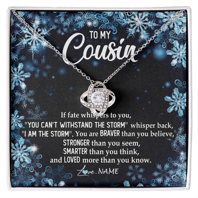 Love Knot Necklace | Personalized To My Cousin Necklace From Family Whisper Back I Am The Storm Cousin Pendant Jewelry Birthday Graduation Christmas Customized Message Card | teecentury