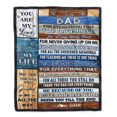 Personalized To My Dad Blanket From Daughter Son Child You Are My Life Travel For Dad Father's Day Birthday Thanksgiving Christmas Customized Fleece Blanket Blanket | Teecentury.com