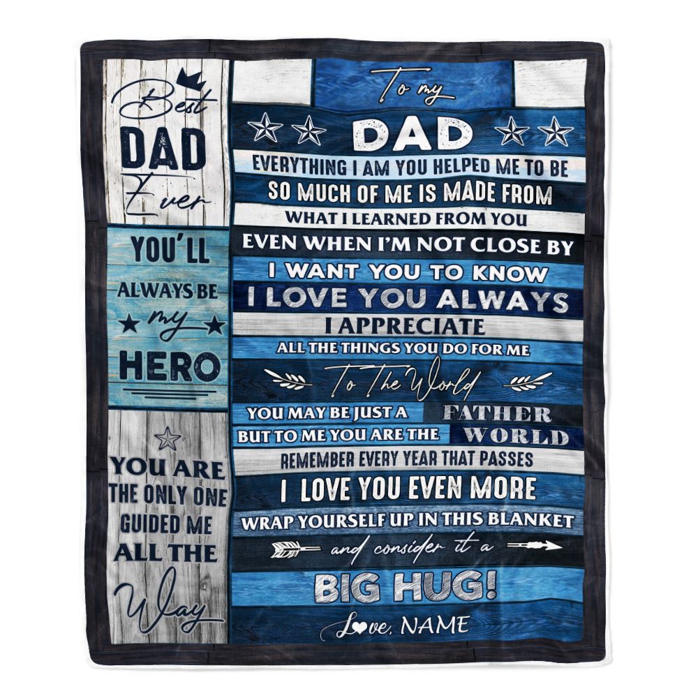 Personalized To My Dad Blanket From Daughter Son Wood Everything I Am You Helped Me To Be Dad Birthday Fathers Day Christmas Customized Fleece Blanket | teecentury