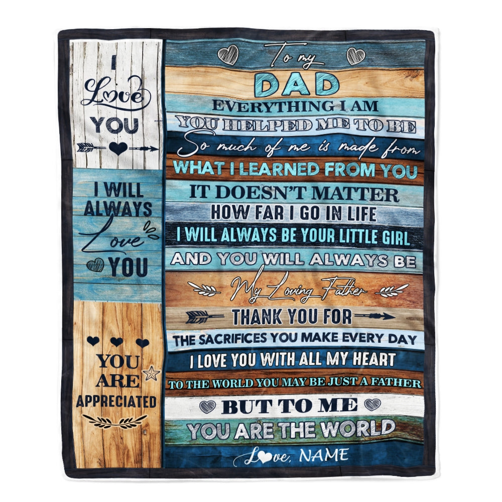 Personalized To My Dad Blanket From Daughter You Are The World Father's Day Birthday Christmas Thanksgiving Customized Fleece Blanket Blanket | Teecentury.com
