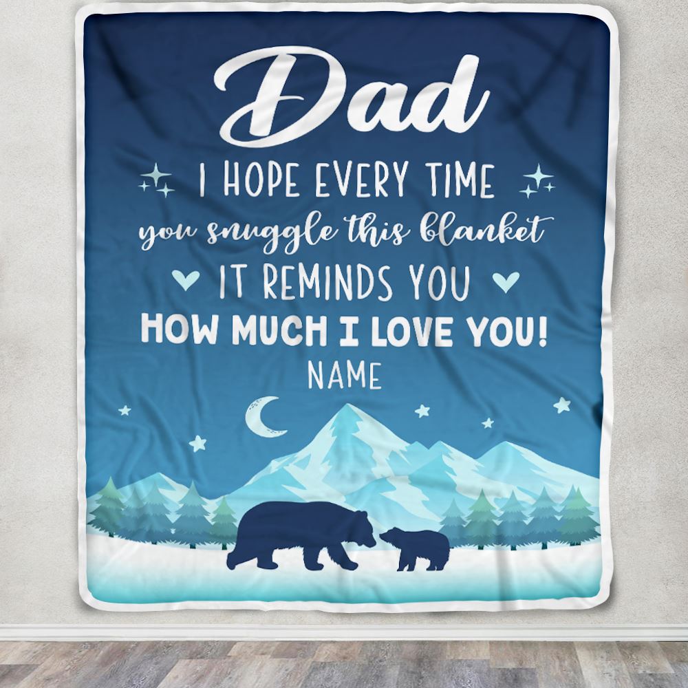 Personalized To My Dad Blanket From Son Daughter I Hope Every Time Bear Dad Birthday Fathers Day Christmas Customized Fleece Throw Blanket | teecentury