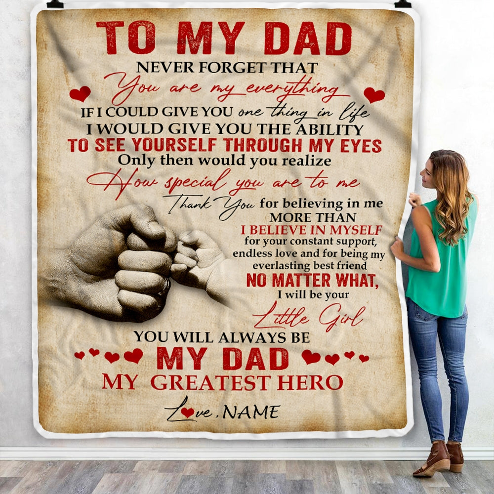 Personalized To My Dad Blanket from Daughter Never Forget That You are My Everything Dad Father's Day Birthday Christmas Customized Fleece Blanket Blanket | Teecentury.com