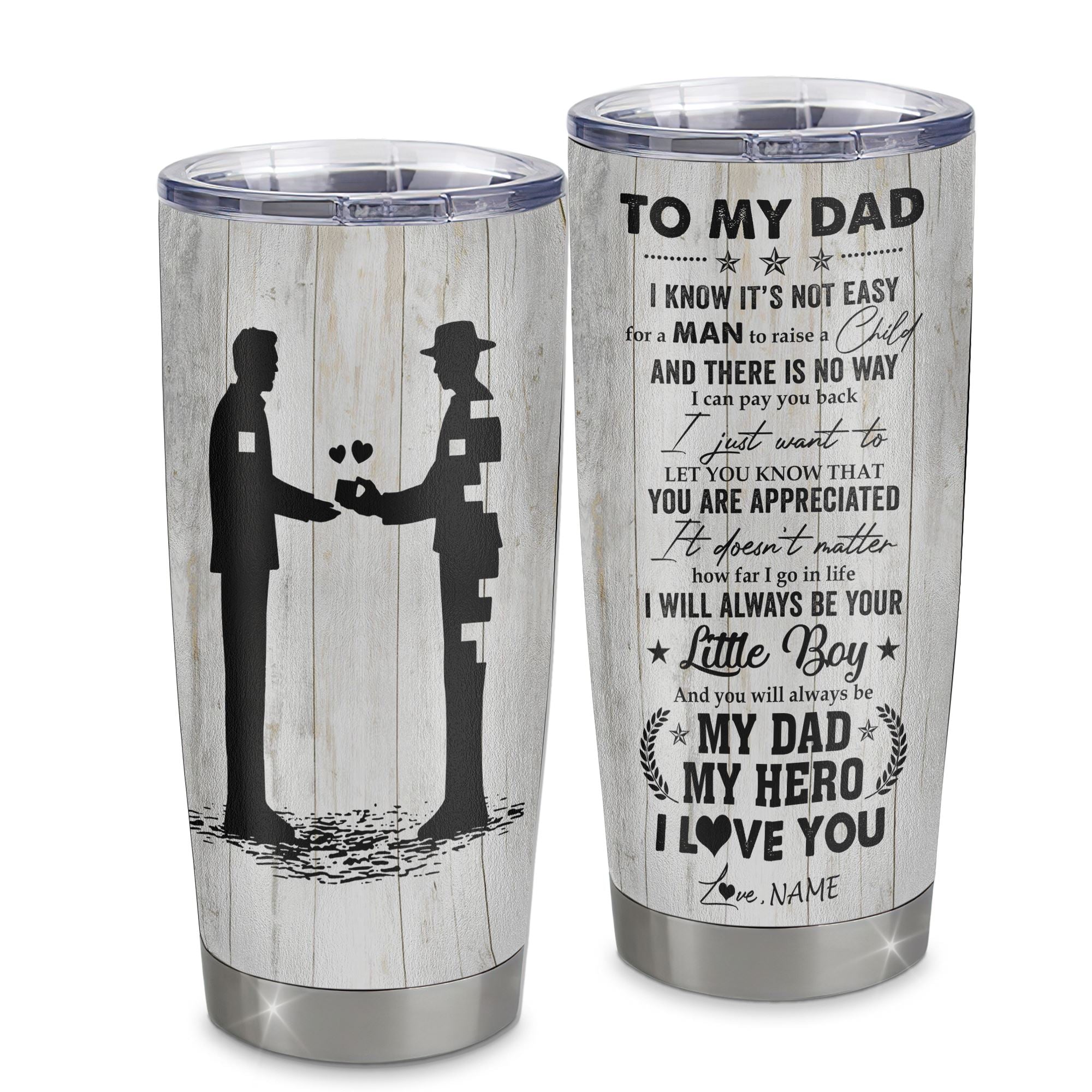 Personalized To My Dad From Son Stainless Steel Tumbler Cup I Know It’s Not Easy For A Man To Raise A Child Dad Fathers Day Birthday Christmas Travel Mug | teecentury