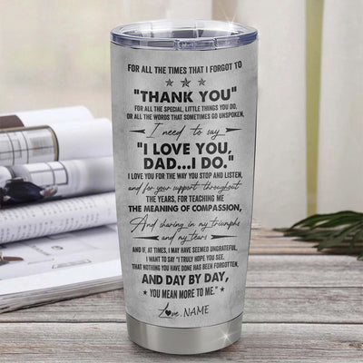 Personalized To My Dad From Son Stainless Steel Tumbler Cup Thank You Father And Son Dad Fathers Day Birthday Christmas Travel Mug | teecentury