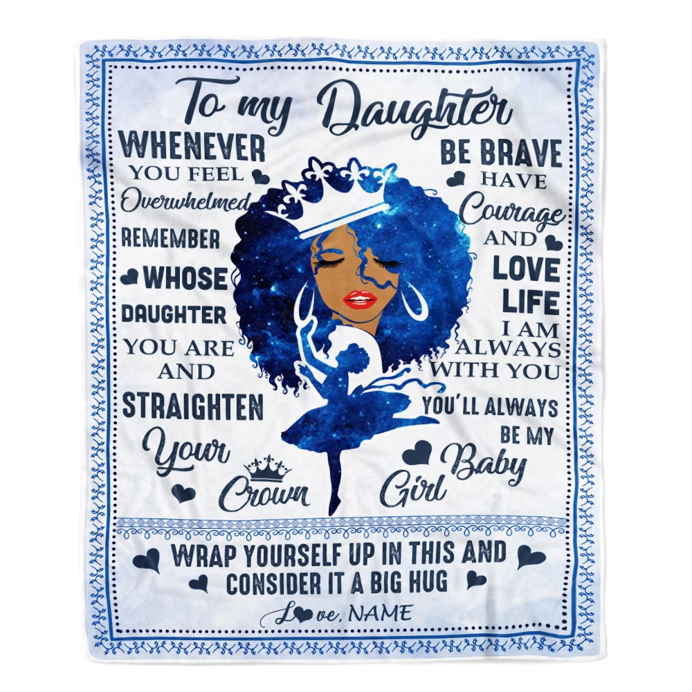 Personalized To My Daughter Blanket From Mom African Black Women You'll Always Be My Baby Girl Birthday Thanksgiving Christmas Customized Fleece Blanket Blanket | Teecentury.com