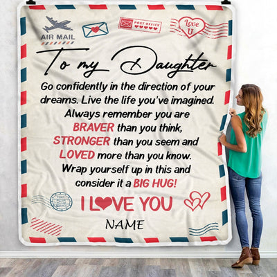 Personalized To My Daughter Blanket From Mom Dad Air Mail Letter Confidently I Love You Daughter Birthday Graduation Christmas Customized Fleece Throw Blanket | teecentury