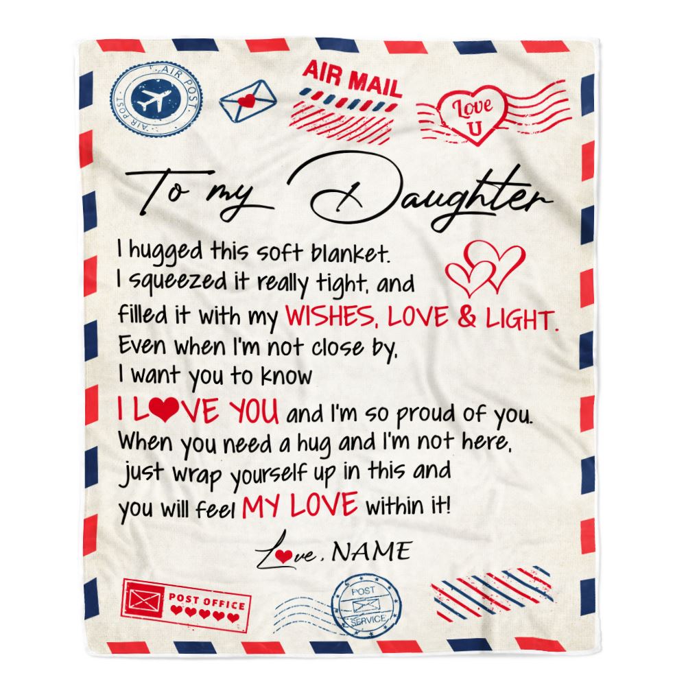Personalized To My Daughter Blanket From Mom Dad Air Mail Letter I Love You Daughter Birthday Graduation Christmas Customized Fleece Throw Blanket | teecentury