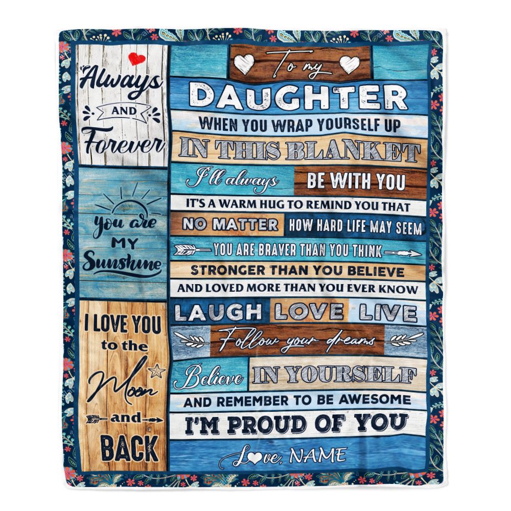 Personalized To My Daughter Blanket From Mom Dad Believe in Yourself Wood Daughter Birthday Graduation Christmas Customized Bed Quilt Fleece Throw Blanket | teecentury