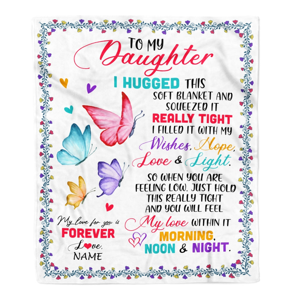 Personalized To My Daughter Blanket From Mom Dad Butterfly I Huggest This Soft Blanket Daughter Birthday Graduation Christmas Bed Quilt Fleece Throw Blanket Blanket | Teecentury.com
