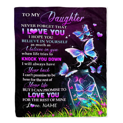 Personalized To My Daughter Blanket From Mom Dad Father Butterfly Never Forget I Love You Daughter Birthday Graduation Christmas Customized Bed Fleece Blanket | teecentury
