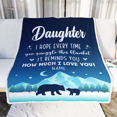 Personalized To My Daughter Blanket From Mom Dad Father I Hope Every Time Bear Daughter Birthday Graduation Christmas Customized Bed Fleece Blanket | teecentury