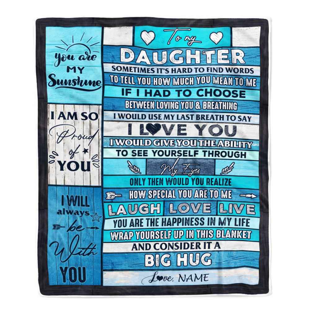 Personalized To My Daughter Blanket From Mom Dad Father Wood Laugh Love Live Big Hug Daughter Birthday Graduation Christmas Customized Bed Fleece Blanket | teecentury