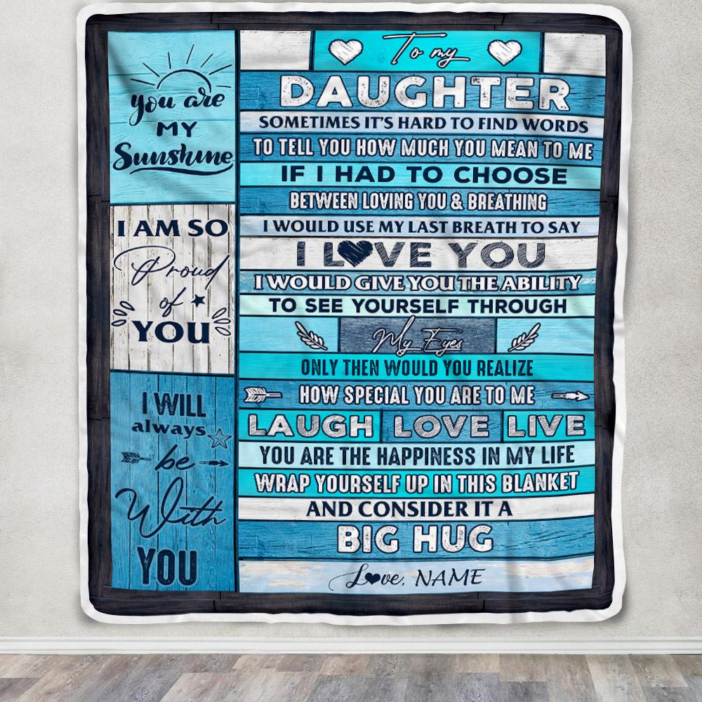Personalized To My Daughter Blanket From Mom Dad Father Wood Laugh Love Live Big Hug Daughter Birthday Graduation Christmas Customized Bed Fleece Blanket | teecentury