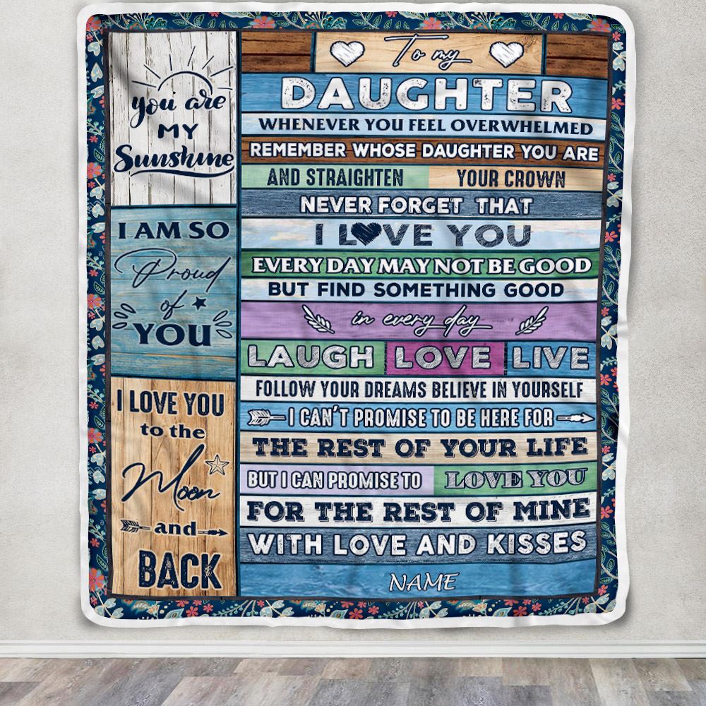 Personalized To My Daughter Blanket From Mom Dad Mother Wood Whenever You Feel Overwhelmed Daughter Birthday Graduation Christmas Customized Fleece Blanket | teecentury