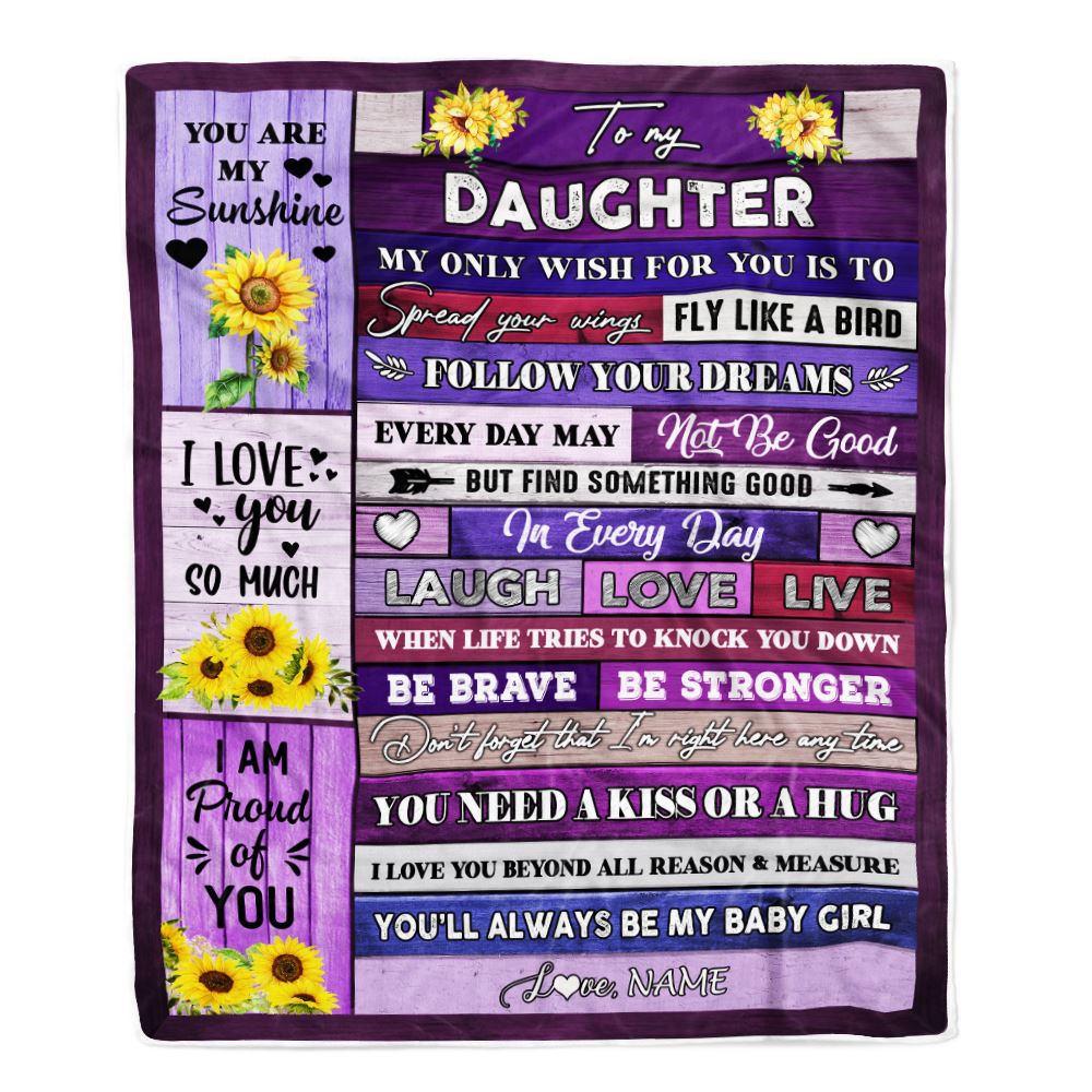 Personalized To My Daughter Blanket From Mom Dad Wood Laugh Love Live Sunflower Daughter Birthday Graduation Christmas Customized Bed Fleece Throw Blanket | teecentury