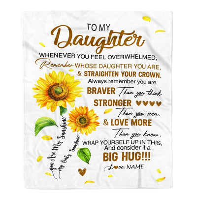 Personalized To My Daughter Blanket From Mom Mother Dad Whenever You Fell Overwhelmed Sunflower Daughter Birthday Christmas Customized Bedding Fleece Blanket | teecentury