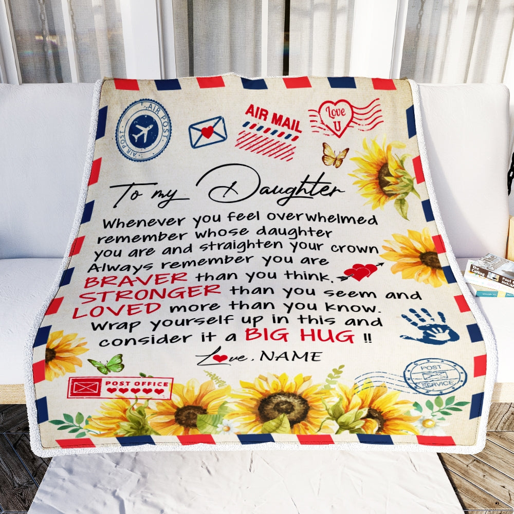 Personalized To My Daughter Blanket from Mom Dad Air Mail Letter Braver Stronger Loved Sunflower Birthday Graduation Christmas Customized Fleece Blanket Blanket | Teecentury.com