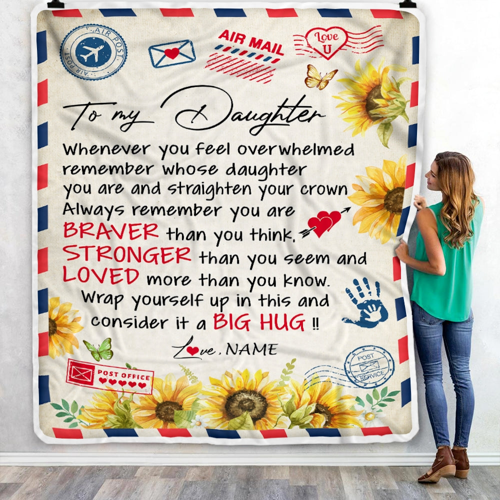 Personalized To My Daughter Blanket from Mom Dad Air Mail Letter Braver Stronger Loved Sunflower Birthday Graduation Christmas Customized Fleece Blanket Blanket | Teecentury.com