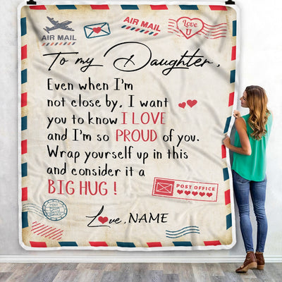 Personalized To My Daughter Blanket from Mom Dad Proud Of You Air Mail Letter Daughter Birthday Christmas Gift Customized Bed Quilt Fleece Throw Blanket Blanket | Teecentury.com