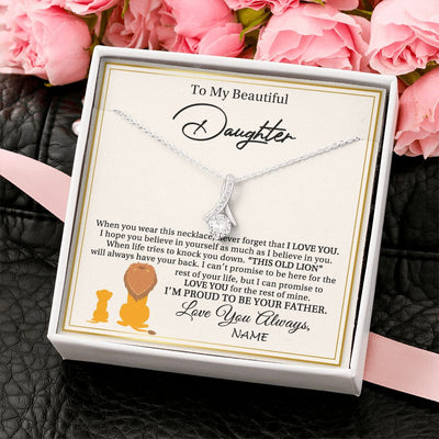 Alluring Beauty Necklace | Personalized To My Daughter Necklace From Dad Father I'M Proud To Be Your Father Lion Daughter Birthday Graduation Christmas Customized Gift Box Message Card | teecentury