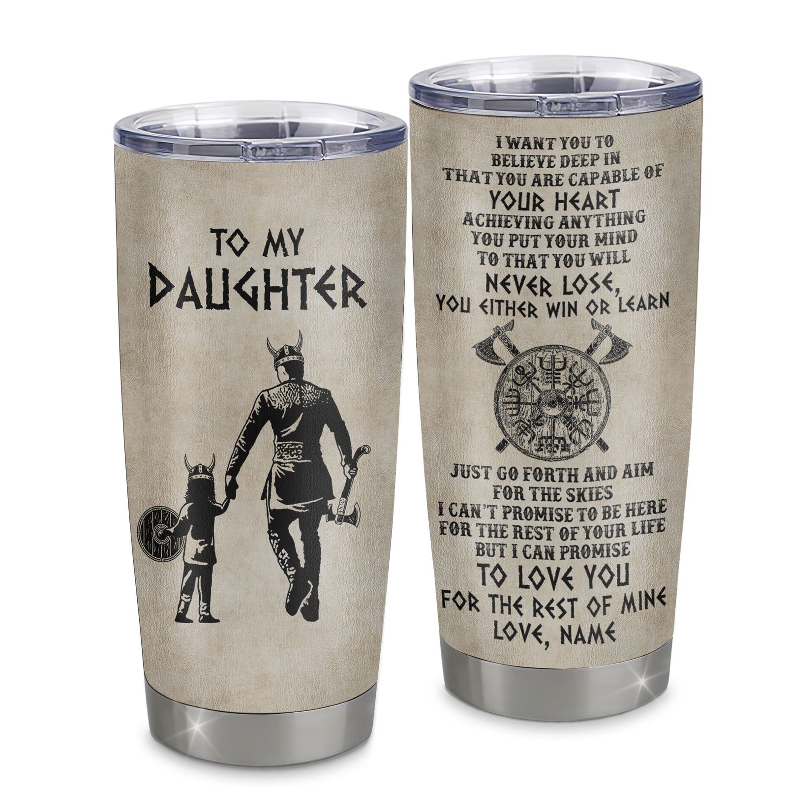 Personalized To My Daughter Tumbler From Dad Father Stainless Steel Cup You Will Never Lose Viking Daughter Birthday Graduation Christmas Travel Mug | teecentury