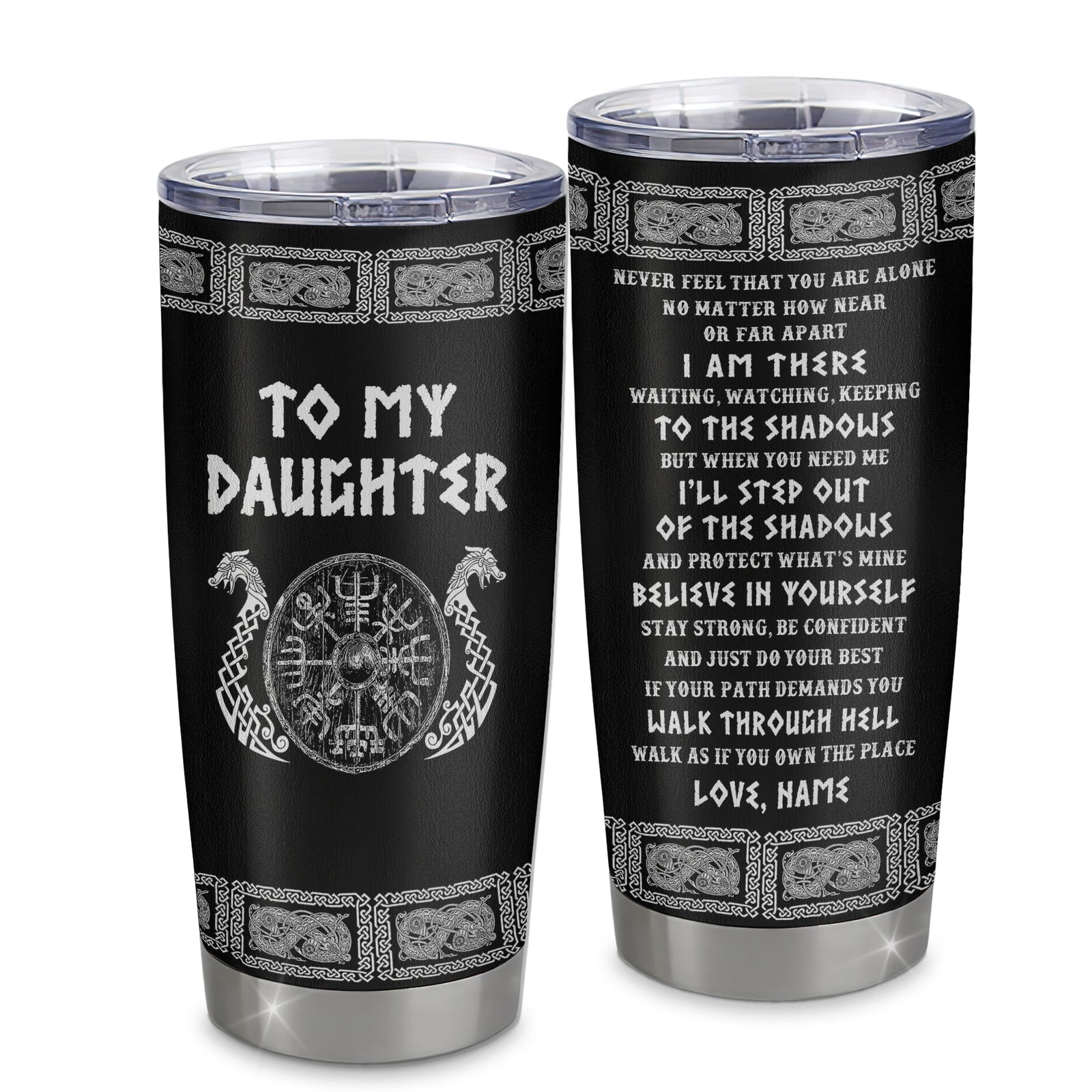Personalized To My Daughter Viking Stainless Steel Tumbler Cup Never Feel You Are Alone Odin Scandinavian Norse Runes Daughter Birthday Christmas Christmas Travel Mug | teecentury