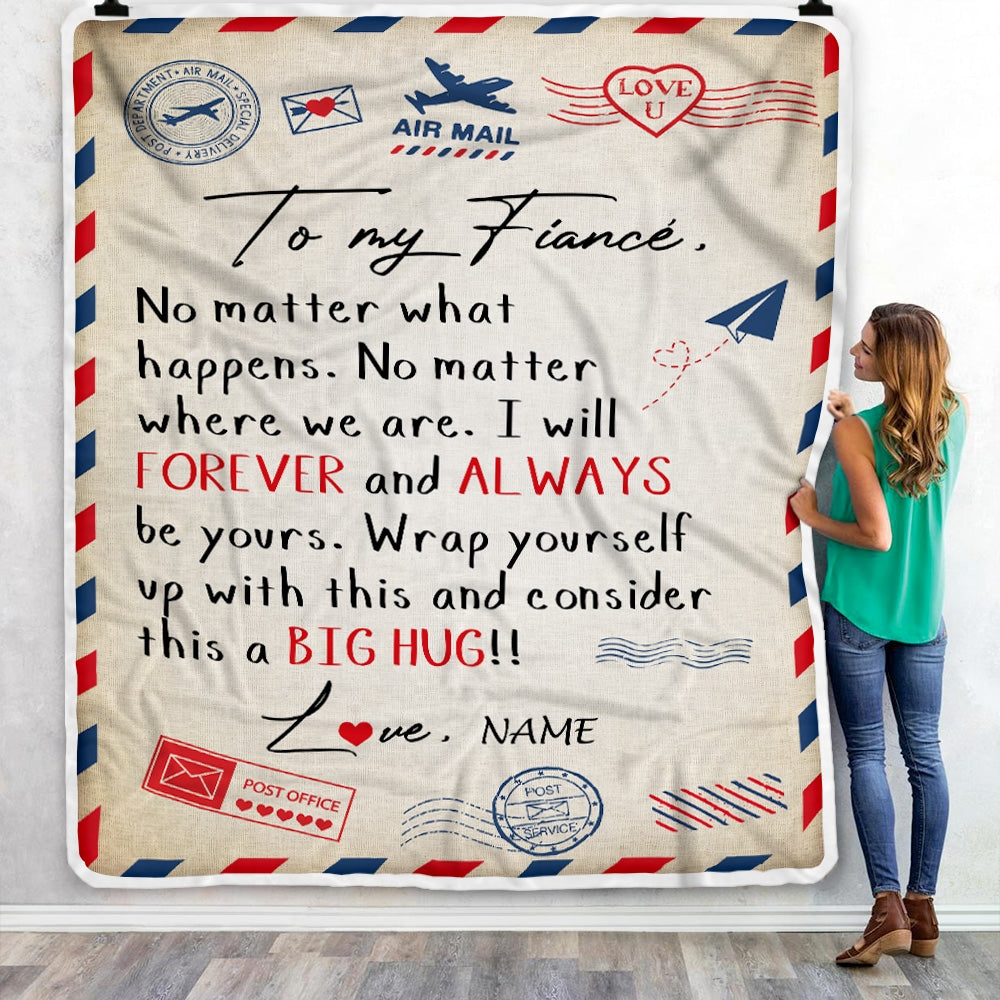 Personalized To My Fiancé Blanket From Fiancée Big Hug Air Mail Letter Fiancé Birthday Anniversary Valentine's Day Christmas Gift Bed Fleece Throw Blanket Blanket | Teecentury.com