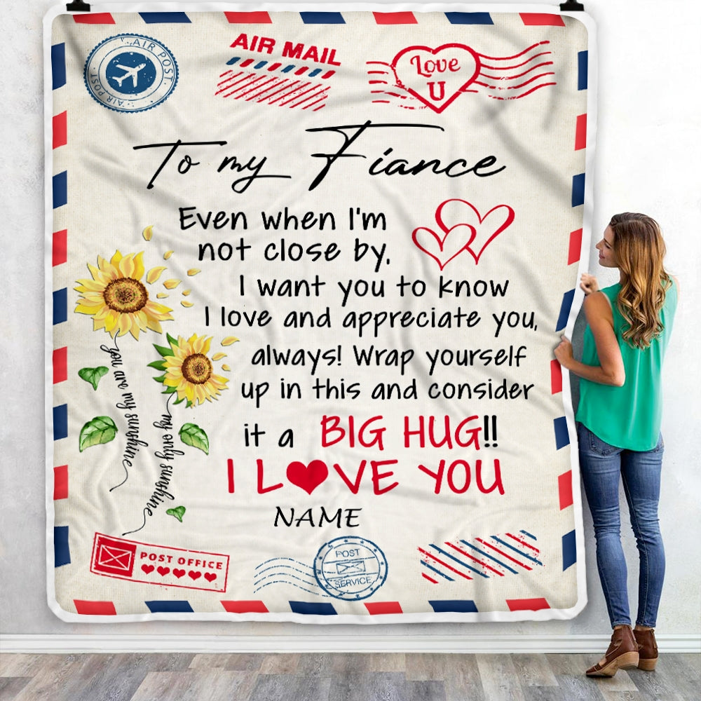 Personalized To My Fiance Blanket Love Big Hug Air Mail Letter Sunflower Fiance For Him Birthday Anniversary Valentines Day Christmas Fleece Throw Blanket Blanket | Teecentury.com