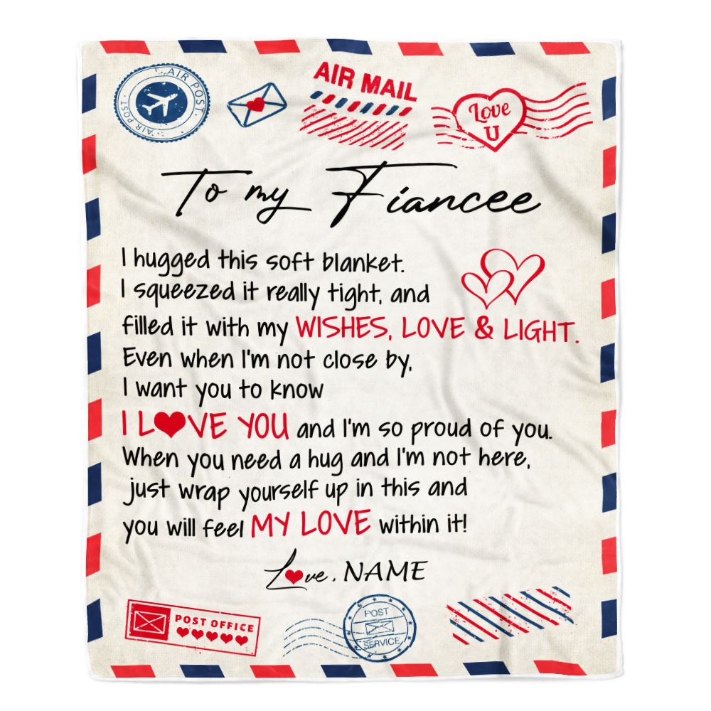 Personalized To My Fiancee Blanket Air Mail Letter I Love You Fiancee For Her Birthday Anniversary Valentines Day Christmas Fleece Throw Blanket | teecentury