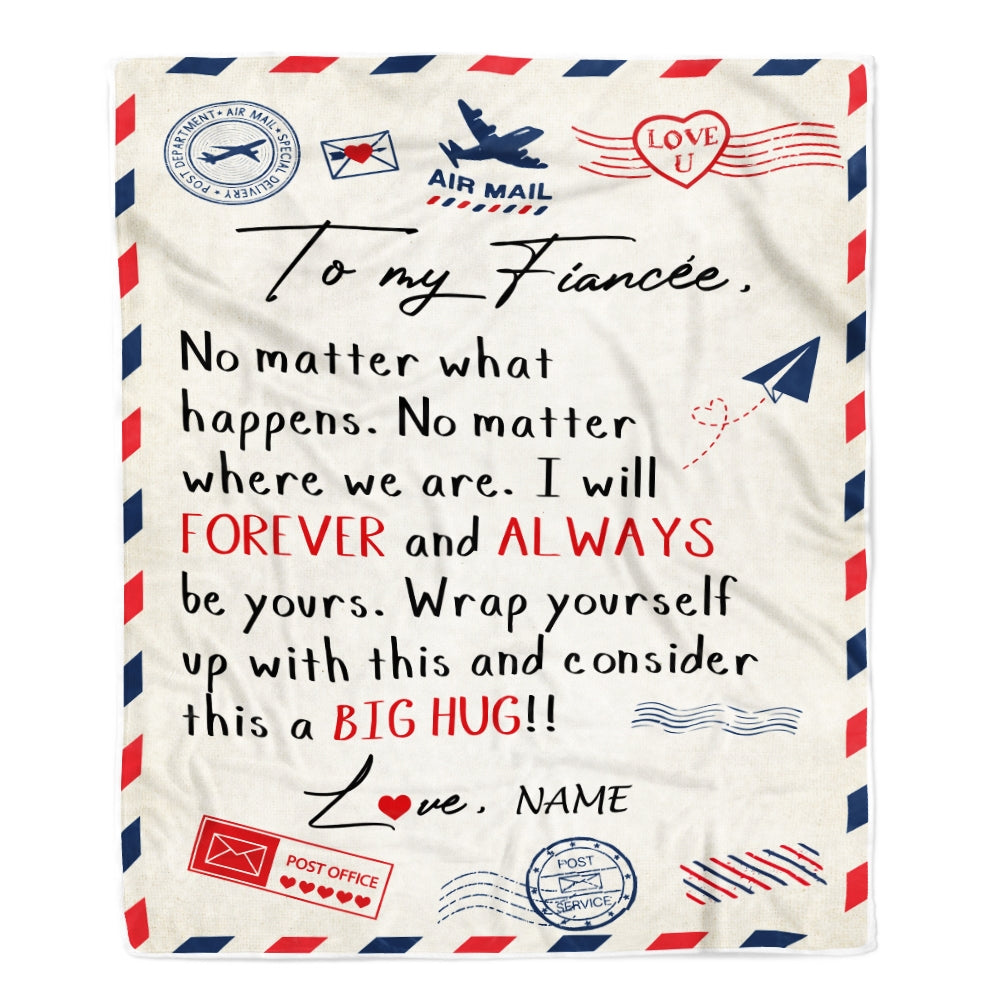 Personalized To My Fiancée Blanket From Fiancé Big Hug Air Mail Letter Fiancée Birthday Anniversary Valentine's Day Christmas Gift Bed Fleece Throw Blanket Blanket | Teecentury.com