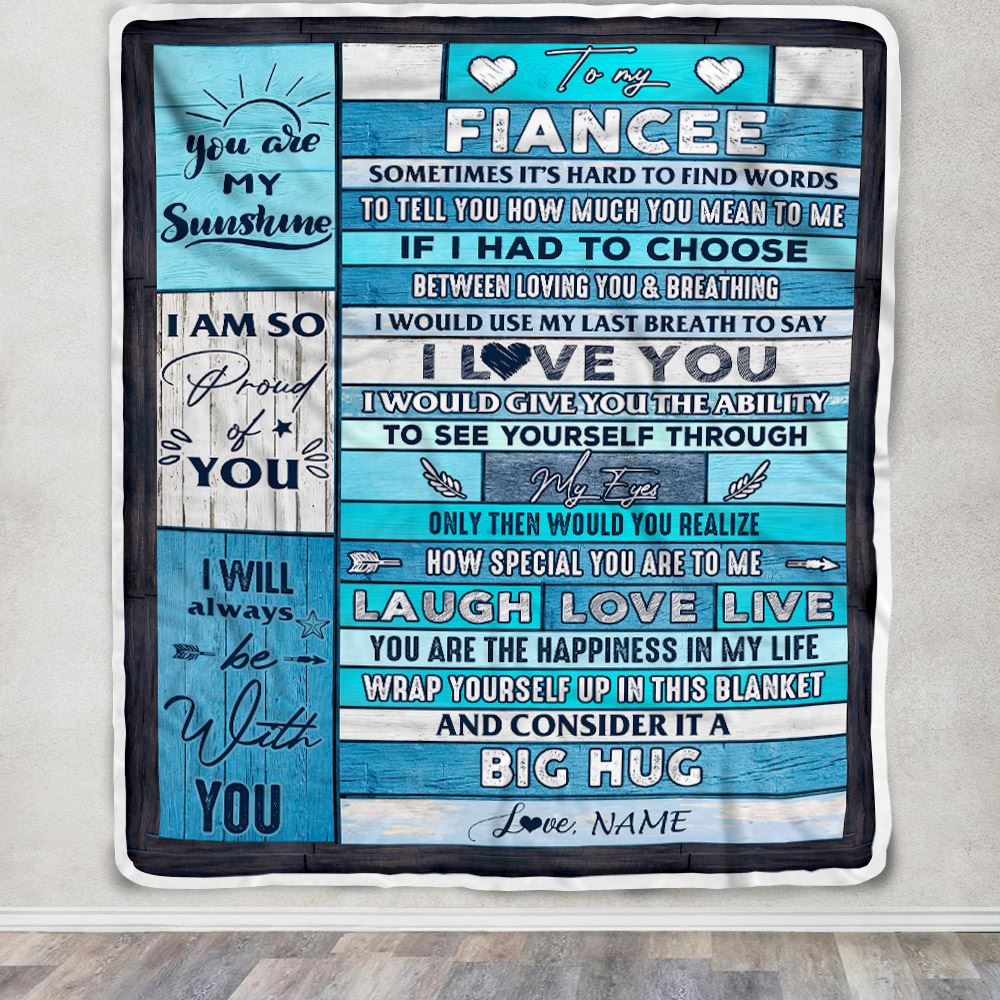 Personalized To My Fiancee Blanket From Fiance Wood Laugh Love Live Big Hug Fiancee Birthday Anniversary Valentines Day Christmas Customized Fleece Blanket | teecentury