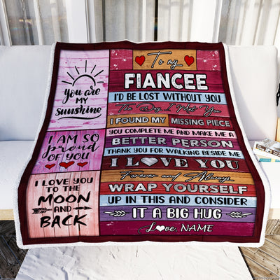 Personalized To My Fiancee Blankets From Fiance You Are My Love It A Big Hug Fiancee Birthday Valentine's Day Christmas Customized Fleece Blanket Blanket | Teecentury.com